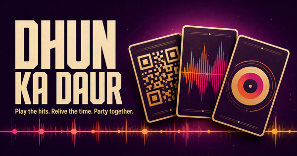 DHUN KA DAUR logo with music cards and the tagline Play the hits. Relive the time. Party together.